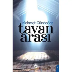 Tavan Arası - Mehmet Gündoğan - Dorlion Yayınları