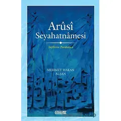 Arüsi Seyahatnamesi - Mehmet Hakan Alşan - Dönem Yayıncılık