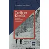 Tarih ve Kimlik - Mehmet Kaan Çalen - Ötüken Neşriyat