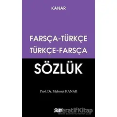 Farsça - Türkçe / Türkçe - Farsça Sözlük (Küçük Boy) - Mehmet Kanar - Say Yayınları