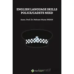 English Language Skills Police/Cadets Need - Mehmet Murat Payam - Hiperlink Yayınları