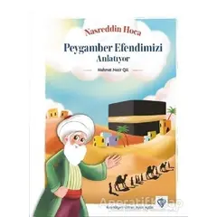 Nasreddin Hoca Peygamber Efendimizi Anlatıyor - Mehmet Nezir Gül - Türkiye Diyanet Vakfı Yayınları