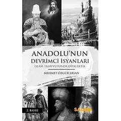 Anadolunun Devrimci İsyanları - Mehmet Özgür Ersan - Salon Yayınları