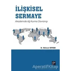 İlişkisel Sermaye - Mehmet Seyhan - Gazi Kitabevi