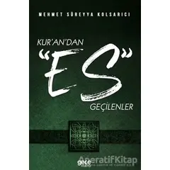 Kur’an’dan Es Geçilenler - Mehmet Süreyya Kolsarıcı - Gece Kitaplığı