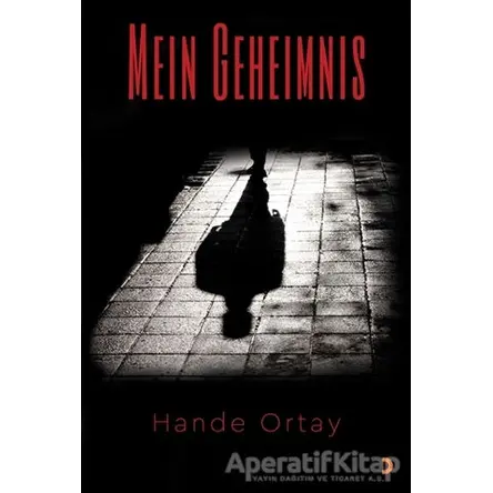 Mein Geheimnis - Hande Ortay - Cinius Yayınları