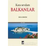 Kara Sevdam - Balkanlar - Rıza Hekim - Arı Sanat Yayınevi