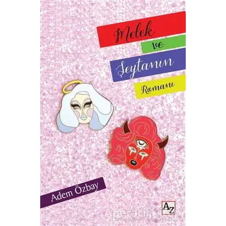 Melek ve Şeytanın Romanı - Adem Özbay - Az Kitap