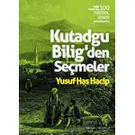 Kutadgu Biligden Seçmeler - Yusuf Has Hacip - Renkli Bahçe Yayınları