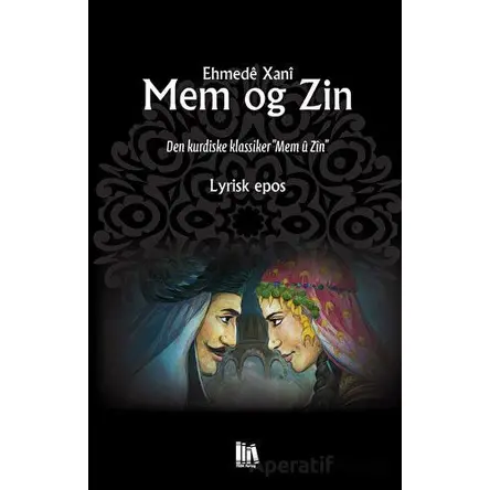 Mem Og Zin - Ehmede Xani (Ahmed-i Hani) - Nüve Kültür Merkezi