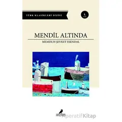 Mendil Altında - Memduh Şevket Esendal - Anonim Yayıncılık