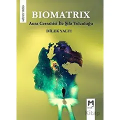 Biomatrix - Aura Cerrahisi ile Şifa Yolculuğu - Dilek Yaltı - Memento Mori