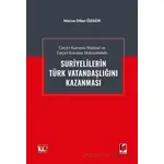 Geçici Koruma Statüsü ve Geçici Koruma Statüsündeki Suriyelilerin Türk Vatandaşlığını Kazanması