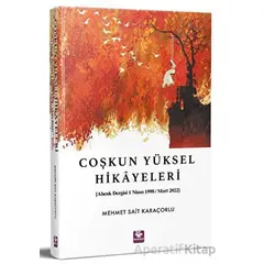 Coşkun Yüksel Hikayeleri - Mehmet Sait Karaçorlu - Menekşe Kitap