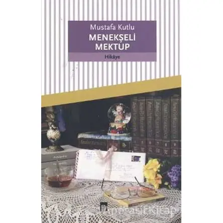 Menekşeli Mektup - Mustafa Kutlu - Dergah Yayınları