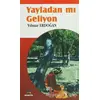 Yayladan mı Geliyon - Yılmaz Erdoğan - Meneviş Yayınları