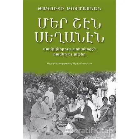 Mer Şen Seğanen - Takuhi Tovmasyan - Aras Yayıncılık