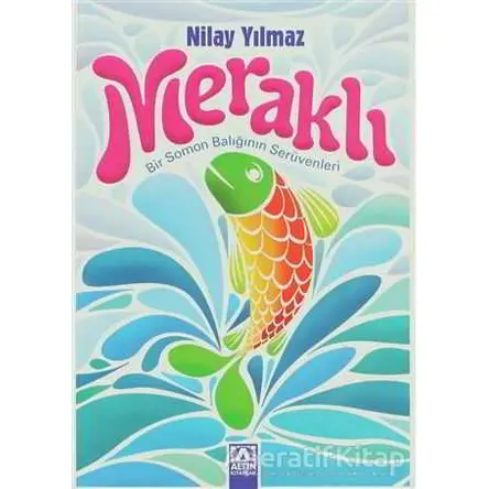 Meraklı - Nilay Yılmaz - Altın Kitaplar