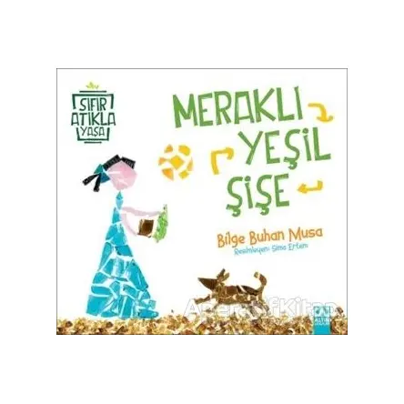 Meraklı Yeşil Şişe - Bilge Buhan Musa - Altın Kitaplar