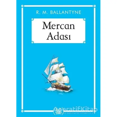 Mercan Adası - R. M. Ballantyne - Arkadaş Yayınları