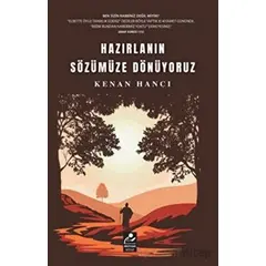 Hazırlanın Sözümüze Dönüyoruz - Kenan Hancı - Mercan Kitap