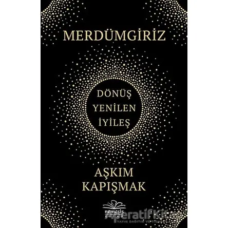 Merdümgiriz - Aşkım Kapışmak - Nemesis Kitap