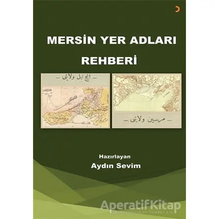 Mersin Yer Adları Rehberi - Aydın Sevim - Cinius Yayınları