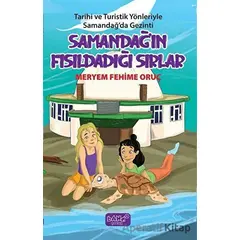 Samandağın Fısıldadığı Sırlar - Tarihi ve Turistik Yönleriyle Samandağda Gezinti