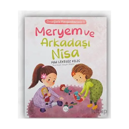 Meryem ve Arkadaşı Nisa - Hilal Lekesiz Kılıç - Diyanet İşleri Başkanlığı