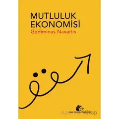 Mutluluk Ekonomisi - Gediminas Navaitis - Meşe Kitaplığı