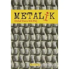 Metalik - Delal Dara Kılınç - Meşe Kitaplığı
