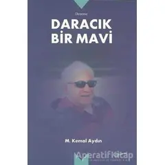 Daracık Bir Mavi - M. Kemal Aydın - Meserret Yayınları