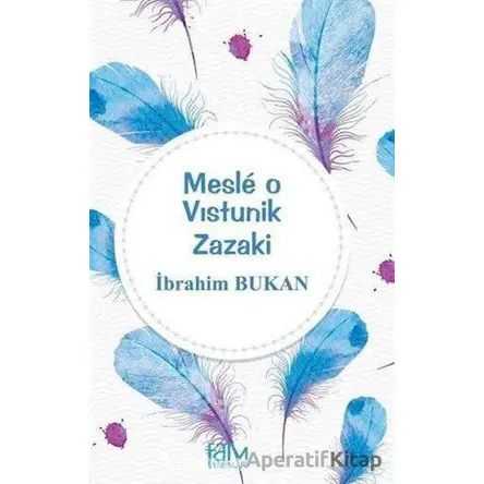 Mesle O Vıstunik Zazaki - İbrahim Bukan - Fam Yayınları