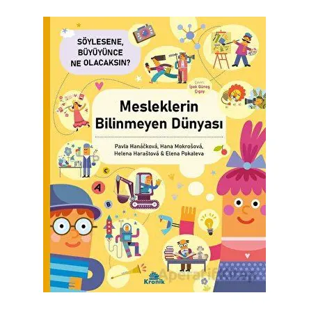 Mesleklerin Bilinmeyen Dünyası - Pavla Hanackova - Kronik Kitap