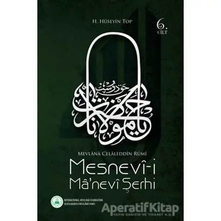 Mesnevi-i Manevi Şerhi 6. Cilt - H. Hüseyin Top - Rumi Yayınları