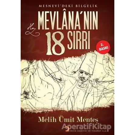 Mesnevideki Bilgelik Mevlana’nın 18 Sırrı - Melih Ümit Menteş - Cinius Yayınları