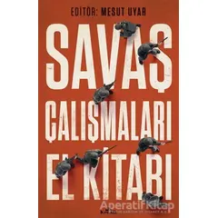 Savaş Çalışmaları El Kitabı - Mesut Uyar - Kronik Kitap