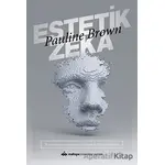 Estetik Zeka - Pauline Brown - Maltepe Üniversitesi Yayınları