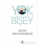 Yok Bişey - Sadık Yalsızuçanlar - Profil Kitap