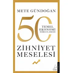 Zihniyet Meselesi - Mete Gündoğan - Destek Yayınları