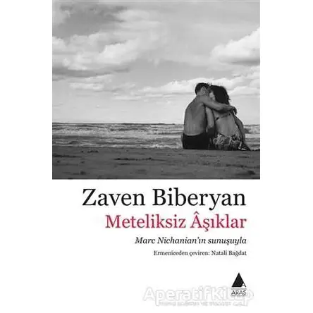 Meteliksiz Aşıklar - Zaven Biberyan - Aras Yayıncılık