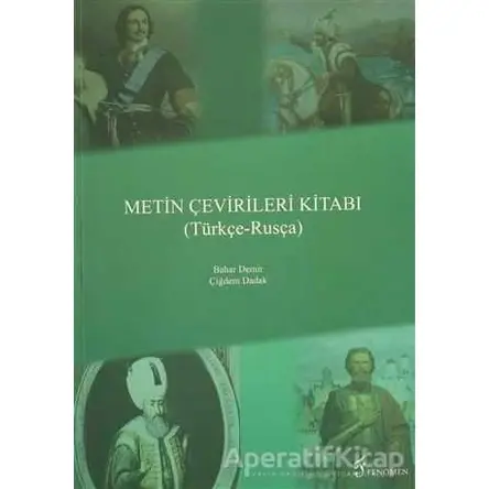 Metin Çevirileri Kitabı (Türkçe - Rusça) - Bahar Demir - Fenomen Yayıncılık