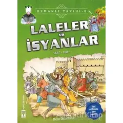 Laleler ve İsyanlar - Osmanlı Tarihi 8 - Metin Özdamarlar - Genç Timaş