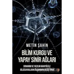 Bilim Kurgu ve Yapay Sinir Ağları - Metin Şahin - Cinius Yayınları