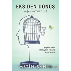 Eksiden Dönüş - Metin Şahin - Cinius Yayınları