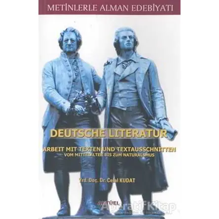 Metinlerle Alman Edebiyatı Deutsche Literatur - Celal Kudat - Alfa Aktüel Yayınları