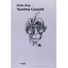 Yaratma Cesareti - Rollo May - Metis Yayınları