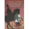 Rüzgarlara Söyleyen - Henning Mankell - Metis Yayınları