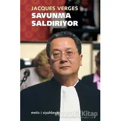 Savunma Saldırıyor - Jacques Verges - Metis Yayınları