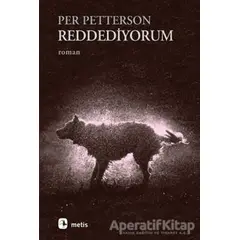 Reddediyorum - Per Petterson - Metis Yayınları